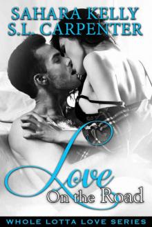 Love on the Road (Whole Lotta Love #2) Read online