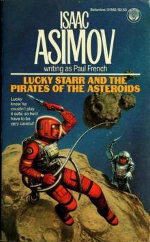 Lucky Starr and the Pirates of the Asteroids Read online