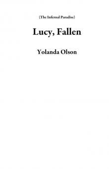 Lucy, Fallen (The Infernal Paradise) Read online