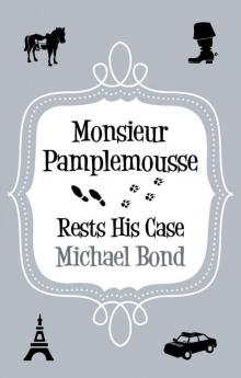 Monsieur Pamplemousse Rests His Case Read online