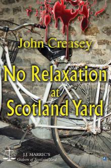 No Relaxation At Scotland Yard Read online