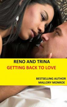 RENO AND TRINA: GETTING BACK TO LOVE (The Mob Boss Series) Read online