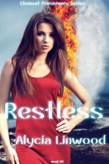 Restless (Element Preservers, #4) Read online