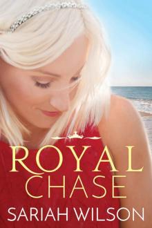 Royal Chase (The Royals of Monterra) Read online