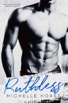 Ruthless (An Enemies To Lovers Novel Book 4) Read online