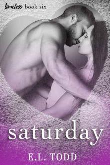 Saturday (Timeless Series #6) Read online