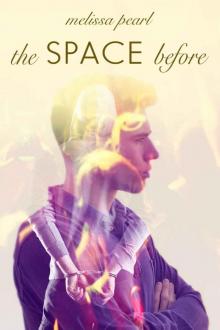 The Space Before (The Space Between Heartbeats #0.5) Read online