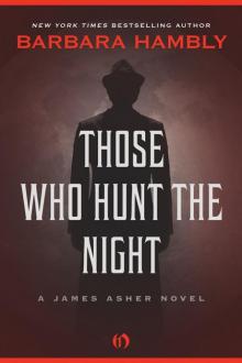 Those Who Hunt the Night: A James Asher Novel Read online