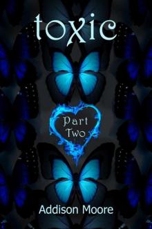 Toxic Part Two (Celestra Series Book 7.5) Read online