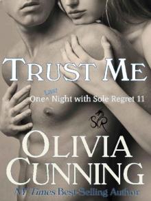 Trust Me (One Night with Sole Regret Book 11) Read online