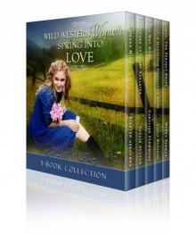 Wild Western Women Spring Into Love: A Western Historical Romance Box Set Read online