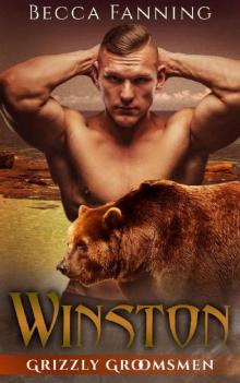 Winston (BBW Bear Shifter Wedding Romance) (Grizzly Groomsmen Book 3) Read online