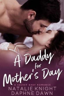 A Daddy for Mother's Day_A Secret Baby Romance Read online