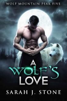 A Wolf's Love (Wolf Mountain Peak Book 5) Read online