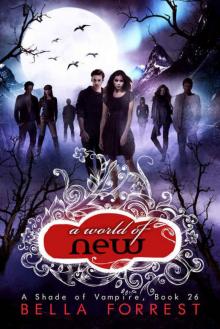 A World of New (A Shade of Vampire #26) Read online
