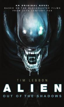 Alien: Out of the Shadows Read online
