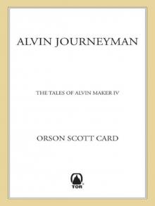 Alvin Journeyman: The Tales of Alvin Maker, Volume IV Read online