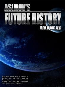 Asimov’s Future History Volume 20 Read online