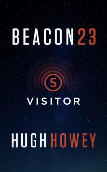 Beacon 23: Part Five: Visitor Read online