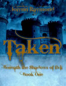 Beneath the Shadows of Evil... Taken Read online