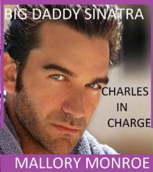 Big Daddy Sinatra: Charles In Charge (Big Daddy Sinatra Series Book 6) Read online