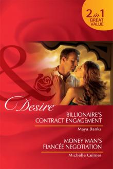 Billionaire's Contract Engagement / Money Man's Fiancée Negotiation Read online