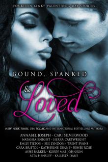 Bound, Spanked and Loved: Fourteen Kinky Valentine's Day Stories Read online