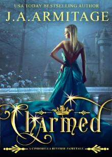 Charmed: a Cinderella Reverse Fairytale book 3 (Reverse Fairytales) Read online