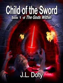 Child of the Sword, Book 1 of The Gods Within Read online