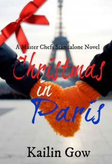 Christmas in Paris (A Master Chefs Series Standalone Novel) Read online