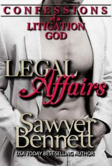 Confessions of a Litigation God: A Legal Affairs Full Length Erotic Novel Read online