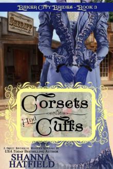 Corsets and Cuffs: (Sweet Historical Western Romance) (Baker City Brides Book 3) Read online