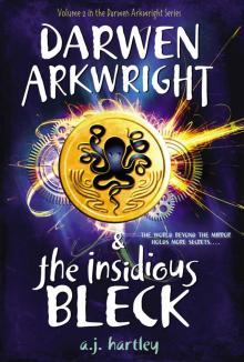 Darwen Arkwright and the Insidious Bleck Read online