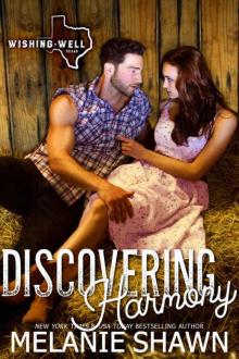 Discovering Harmony (Wishing Well, Texas #3) Read online