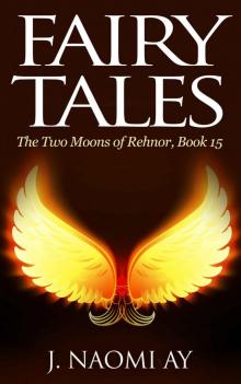 Fairy Tales (The Two Moons of Rehnor, Book 15) Read online