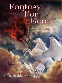 Fantasy For Good: A Charitable Anthology Read online