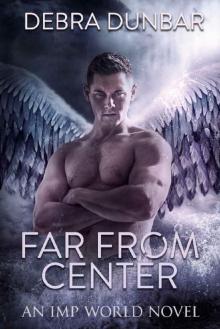 Far From Center: An Imp World Novel Read online