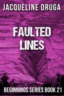 Faulted Lines: Beginnings Series Book 21 Read online