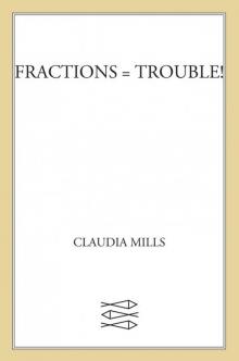 Fractions = Trouble! Read online