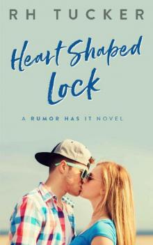 Heart Shaped Lock (Rumor Has It series Book 3) Read online