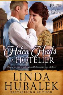 Helen Heals A Hotelier (Brides With Grit Book 10) Read online