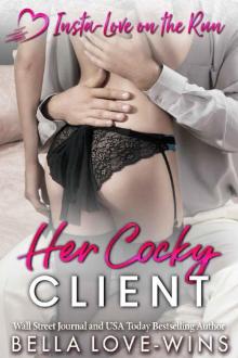 Her Cocky Client (Insta-Love on the Run Book 5) Read online