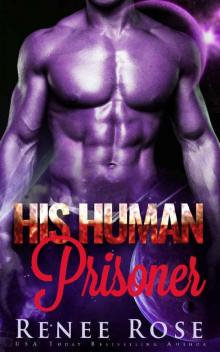 His Human Prisoner: An Alien Warrior Romance (Zandian Masters Book 2) Read online