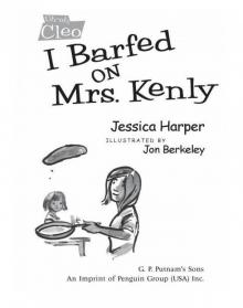 I Barfed on Mrs. Kenly Read online