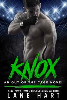 Knox (An Out of the Cage Novel Book 3) Read online