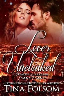 Lover Uncloaked (Stealth Guardians #1) Read online