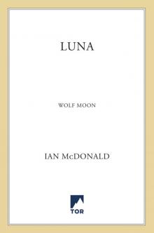 Luna--Wolf Moon--A Novel Read online