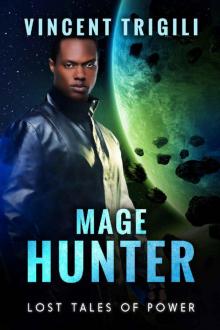 Mage Hunter (Lost Tales of Power Book 8) Read online