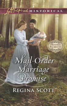 Mail-Order Marriage Promise Read online