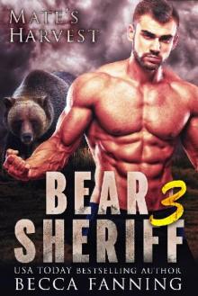 Mate’s Harvest: Bear Sheriff III Read online